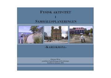 Fysisk aktivitet i samhällsplaneringen - Karlskrona kommun