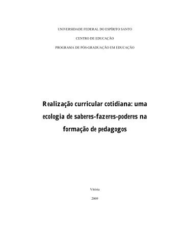 Realização curricular cotidiana: uma ecologia de saberes-fazeres ...