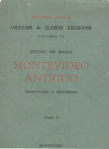 Montevideo Antiguo - Libros III y IV (Tomo II reedición 1957)