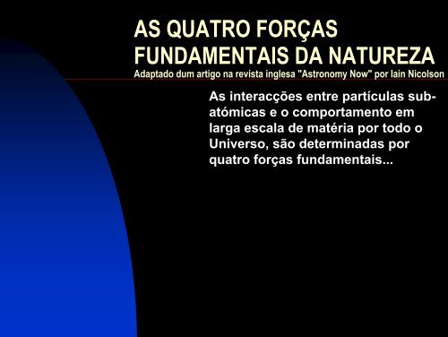 AS QUATRO FORÇAS FUNDAMENTAIS DA NATUREZA - Sapo