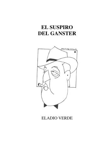 EL SUSPIRO DEL GANSTER - Eladio Verde - Obras completas