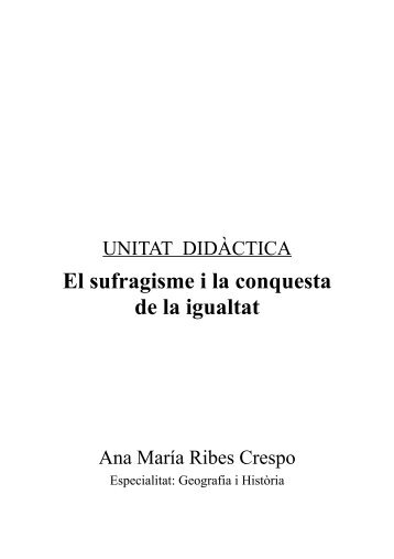 El sufragisme i la conquesta de la igualtat - Roderic - Universitat de ...