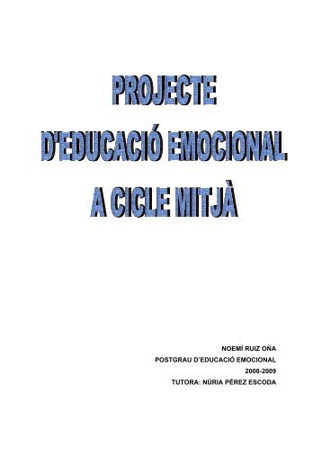 Projecte d'Educació Emocional a Cicle Mitjà - Universitat de Barcelona