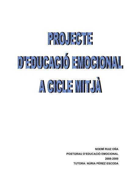 Projecte d'Educació Emocional a Cicle Mitjà - Universitat de Barcelona