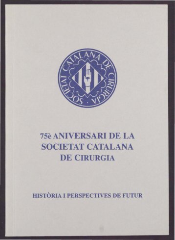 LA SOCIETAT CATALANA DE CIRURGIA - Acadèmia