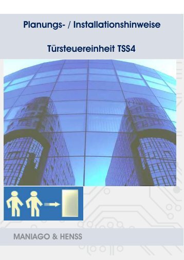 Planungs-/Installationshinweise Türsteuereinheit-TSS4 - Maniago ...