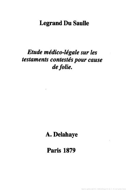 Etude médico-légale sur les testaments contestés pour cause de folie