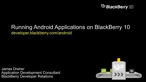 Running Android Applications on BlackBerry 10