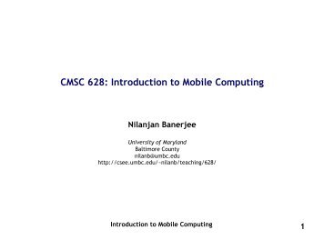 CMSC 628: Introduction to Mobile Computing - UMBC