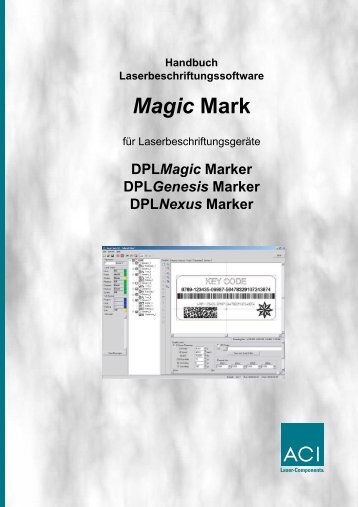 Handbuch Laserbeschriftungssoftware Magic Mark - ACI Laser