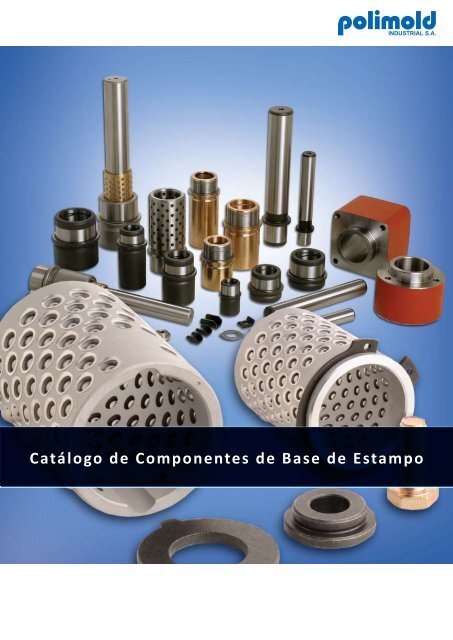 Catálogo de Componentes de Base de Estampo - POLIMOLD ...
