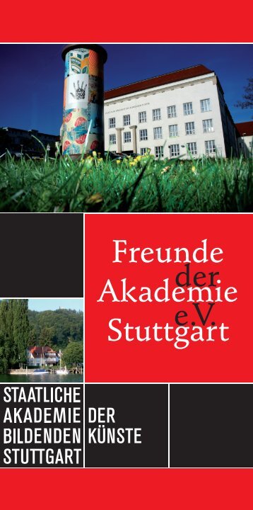 Freunde Akademie Stuttgart der e.V. - Staatliche Akademie der ...