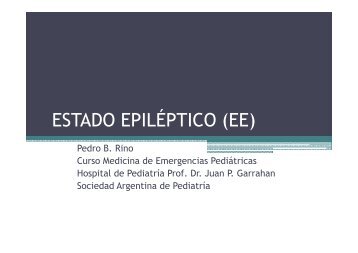 Estatus epilèptico presentaciòn - Hospital de Pediatría SAMIC "Prof ...