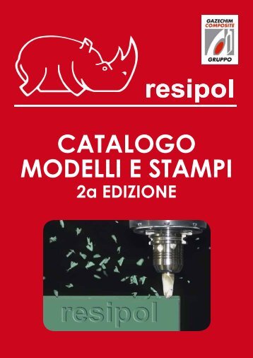 CATALOGO MODELLI E STAMPI - Resipol