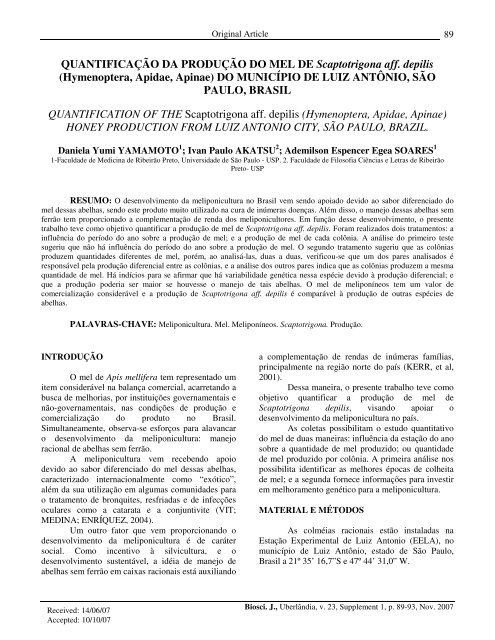 Quantificação da produção do mel de Scaptotrigona aff. depilis