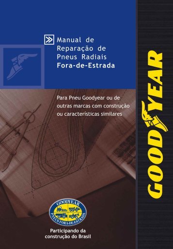 Manual de Reparação de Pneus Radiais Fora-de-Estrada - Goodyear