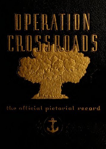 Operation Crossroads : the official pictorial record - The Scuba Doctor