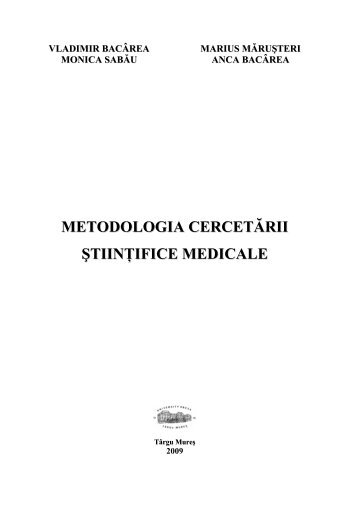 metodologia cercetării ştiinţifice medicale - Universitatea de ...