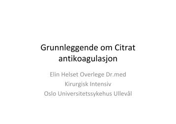 Grunnleggende om Citrat antikoagulasjon - Oslo universitetssykehus