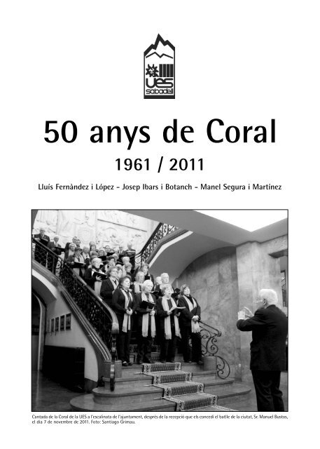 50 anys de la coral ues - Unió Excursionista de Sabadell