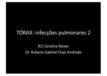 TÓRAX: infecções pulmonares 2 - Sidi