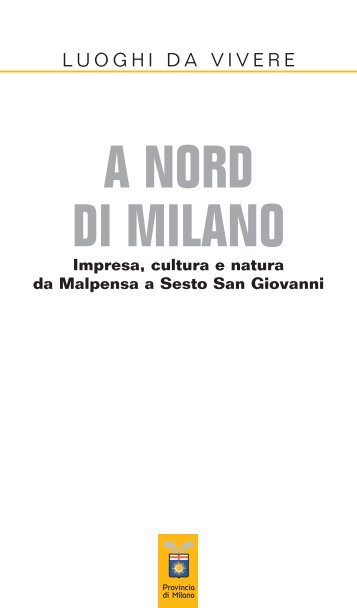 A NORD DI MILANO - Visita Milano