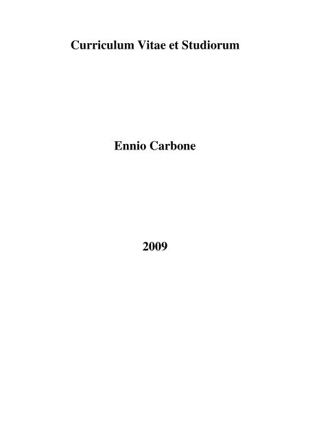 Curriculum Vitae et Studiorum Ennio Carbone 2009