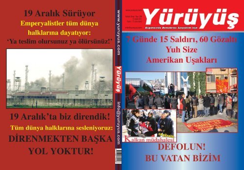 7 Günde 15 Saldırı, 60 Gözaltı Yuh Size - Yürüyüş