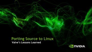 Porting Source to Linux [pdf] - NVIDIA Developer Zone