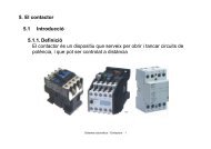 5. El contactor 5.1 Introducció 5.1.1. Definició El contactor és un ...