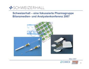 Schweizerhall – eine fokussierte Pharmagruppe Bilanzmedien - Acino