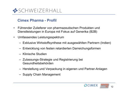 Schweizerhall – eine fokussierte Pharmagruppe Bilanzmedien - Acino