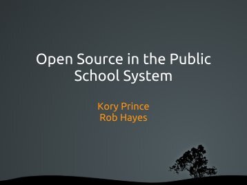 Open Source in the Public School System - TCEA - Open Source ...