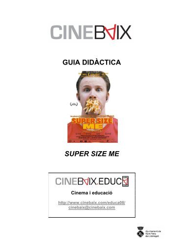 GUIA DIDÀCTICA SUPER SIZE ME - CineBaix