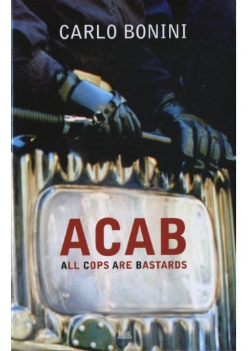 ACAB. All Cops Are Bastards - Mondolibri