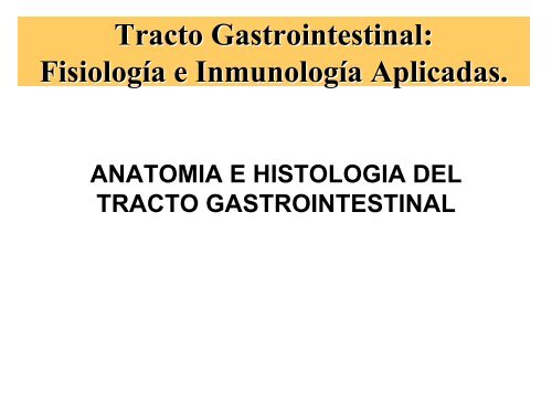 Tracto Gastrointestinal. Fisiología e Inmunología Aplicadas