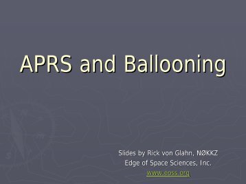 APRS and Ballooning - Edge of Space Sciences