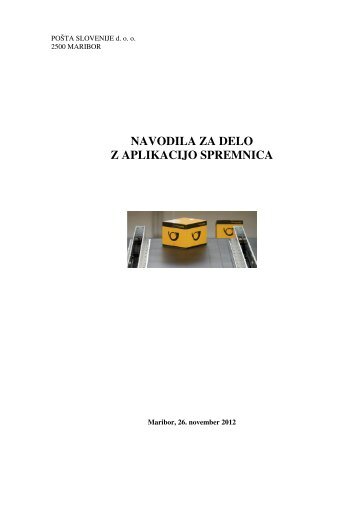 navodila za delo z aplikacijo spremnica - Spremnica - Pošta Slovenije