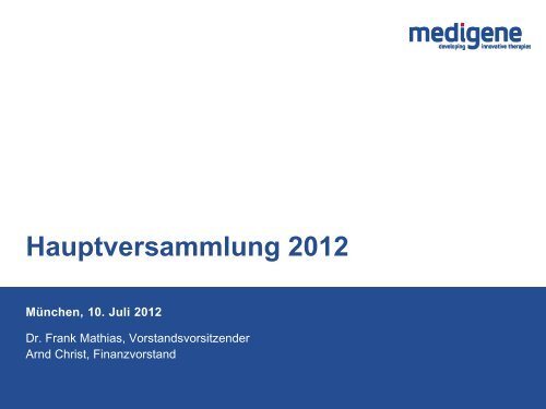 Präsentation der Hauptversammlung - Medigene AG