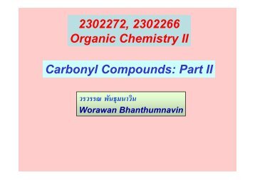 2302272, 2302266 Organic Chemistry II Carbonyl Compounds: Part II