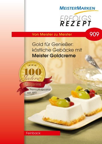 Erfolgsrezept 909: Köstliche Gebäcke mit Meister Goldcreme