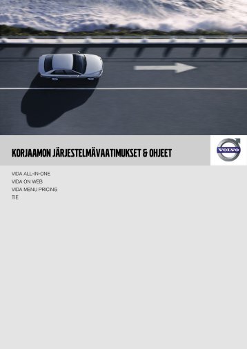 korjaamon järjestelmävaatimukset & ohjeet - Volvo Cars Customer ...