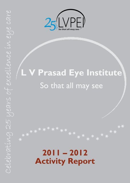 llence ity iency ellence ity iency - LV Prasad Eye Institute