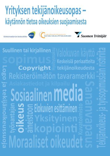 Yrityksen tekijänoikeusopas (pdf) - Elinkeinoelämän keskusliitto
