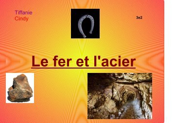 Le fer et l'acier