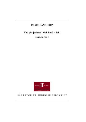 CLAES SANDGREN Vad gör juristen? Och hur? - Juridicum ...