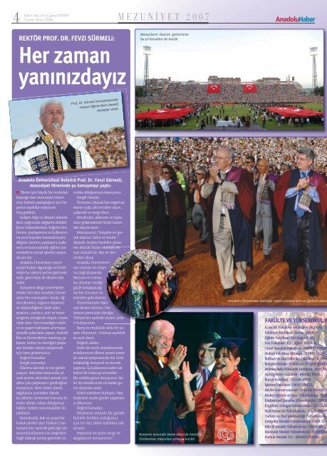 Anadolu Üniversitesi, mezunlarını görkemli bir törenle uğurladı.