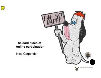 The dark sides of online participation Nico Carpentier