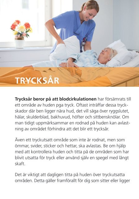 Patientens bästa knep mot trycksår, undernäring och fall