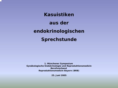 Kasuistiken aus der endokrinologischen Sprechstunde